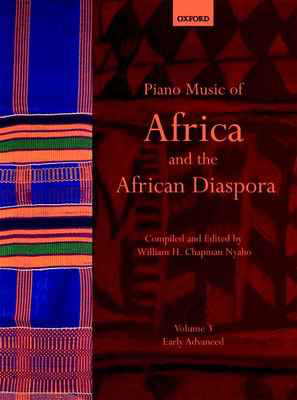 Piano Music of Africa and the African Diaspora Volume 3 Early Advanced - Piano Solo Oxford 9780193868243