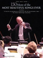 150 More of the Most Beautiful Songs Ever - Various - Guitar|Piano|Vocal Hal Leonard Piano, Vocal & Guitar