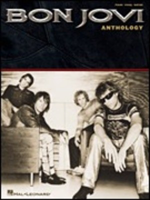 Bon Jovi - Anthology - Guitar|Piano|Vocal Hal Leonard Piano, Vocal & Guitar