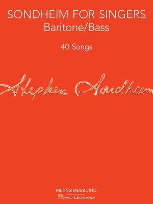 Sondheim for Singers - Baritone/Bass (40 Songs) - Stephen Sondheim - Vocal Baritone|Bass Rilting Music, Inc.