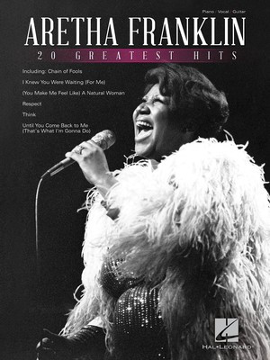 Aretha Franklin - 20 Greatest Hits - Guitar|Piano|Vocal Hal Leonard Piano, Vocal & Guitar