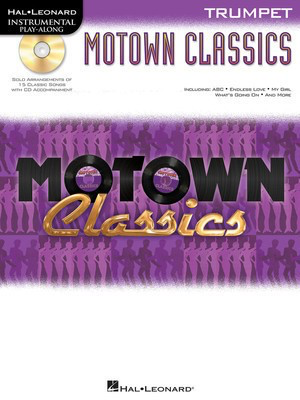 Motown Classics - Instrumental Play-Along Series - Trumpet - Various - Trumpet Hal Leonard