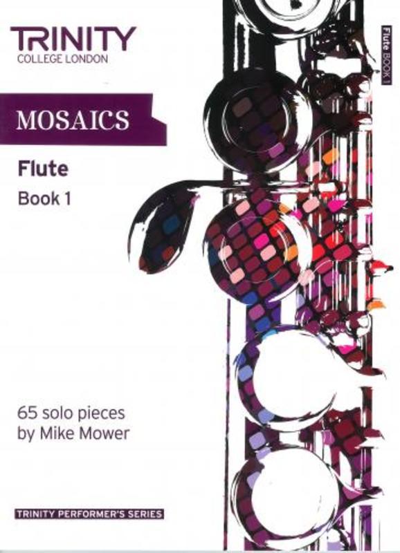 Trinity Mosaics For Flute Book 1 - Initial to Grade 5 - Mower Mike - Trinity