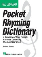 Hal Leonard Pocket Rhyming Dictionary - A Concise and User-Friendly Resource Containing Nearly 30,000 Words - Jana Ranson Hal Leonard