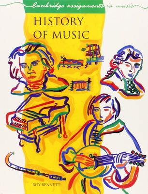 History of Music - Roy Bennett Cambridge University Press