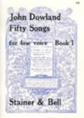 Dowland - 50 Songs Volume 1 - Low Voice Classical Vocal/Piano Accompaniment Stainer & Bell X5B