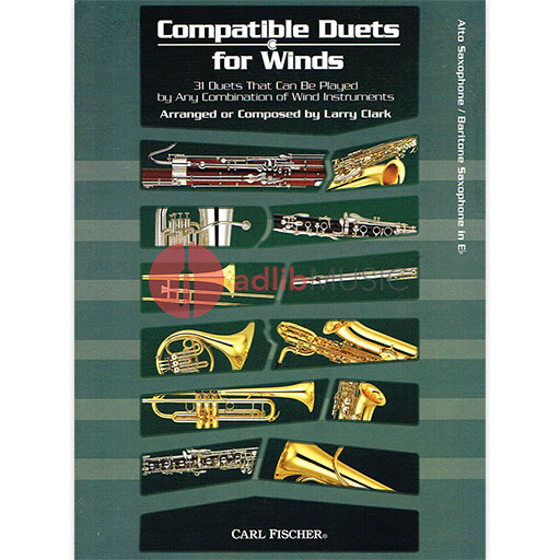 Compatible Duets for Winds - 31 Duets That Can Be Played by Any Combination of Wind Instruments - Larry Clark - Alto Saxophone|Baritone Saxophone Carl Fischer Duo