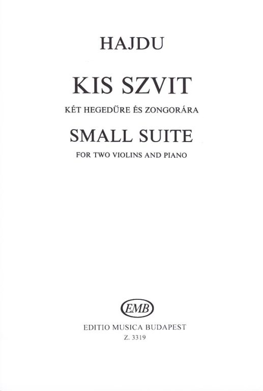 Hajdu - Kis Szvit (Small Suite) - 2 Violins/Piano Accompaniment EMB Z3319