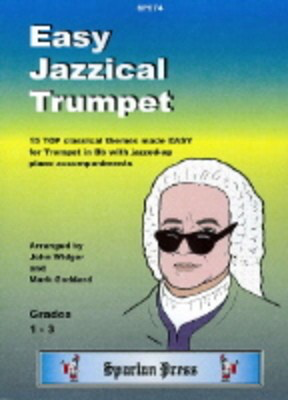 Easy Jazzical Trumpet - Various - Trumpet John Widger|Mark Goddard Spartan Press