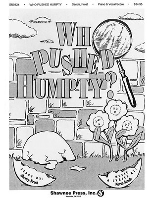 Who Pushed Humpty? - Norm Sands|Sherry Frost - Shawnee Press Classroom Kit