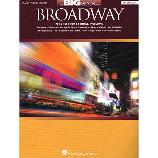 The Big Book of Broadway 4th Edition - Piano/Vocal/Guitar PVG Hal Leonard 311658