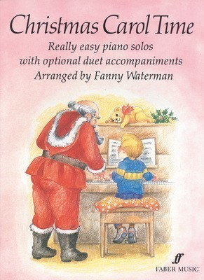 Christmas Carol Time - Piano Fanny Waterman Faber Music