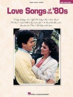 Love Songs of the '80s - 2nd Edition - Various - Guitar|Piano|Vocal Hal Leonard Piano, Vocal & Guitar