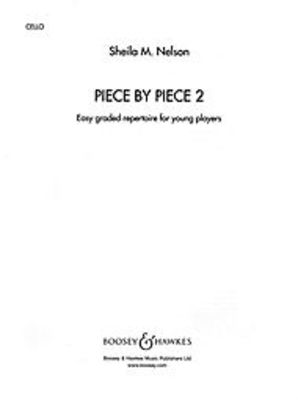 Piece by Piece Vol. 2 - Easy graded repertoire for young players - Cello Sheila Mary Nelson Boosey & Hawkes