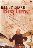 Billy Ward - Big Time - The Drummer's Blueprint for Creativity, Time Keeping and Groove - Drums Drum Pike DVD