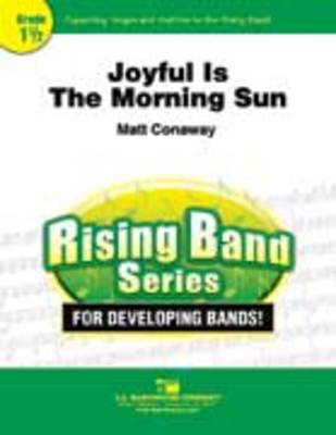 Joyful Is The Morning Sun - Matt Conaway - C.L. Barnhouse Company Score/Parts