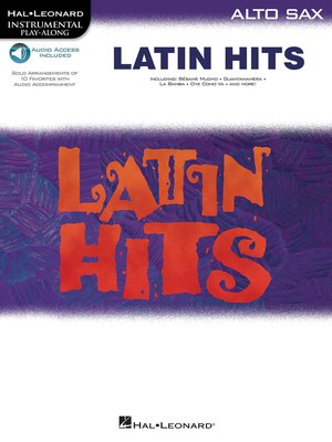 Latin Hits for Alto Sax - Instrumental CD Play Along - Various - Alto Saxophone Hal Leonard /CD