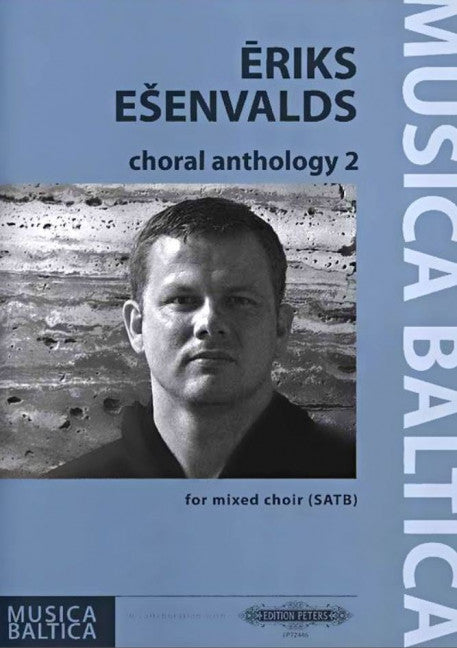 Erik Esenvalds Choral Anthology Vol 2 - Esenvalds Erik - Peters EP72446