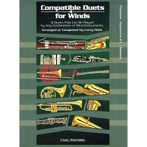 Compatible Duets for Winds - 31 Duets That Can Be Played by Any Combination of Wind Instruments - Larry Clark - Baritone BC|Bassoon|Euphonium BC|Trombone Carl Fischer Duo