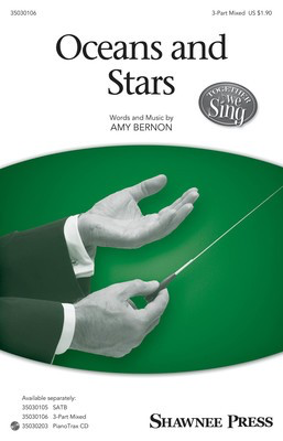 Oceans and Stars - Amy Bernon - 3-Part Mixed Shawnee Press Octavo