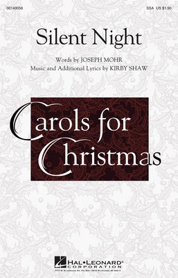 Silent Night - Joseph Mohr|Kirby Shaw - SSA Hal Leonard Octavo