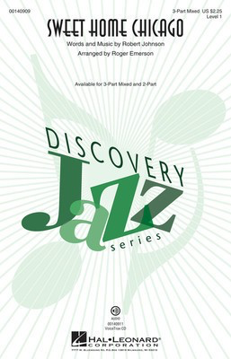 Sweet Home Chicago - Discovery Level 1 - Robert Johnson - Roger Emerson Hal Leonard VoiceTrax CD CD