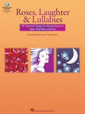 Roses, Laughter and Lullabies - for Mezzo-Soprano (Alto) and Piano - Various - Classical Vocal Alto|Mezzo-Soprano Joan Frey Boytim Hal Leonard /CD