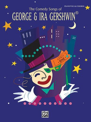 The Comedy Songs Of George & Ira Gershwin - George Gershwin|Ira Gershwin - Alfred Music Piano, Vocal & Guitar