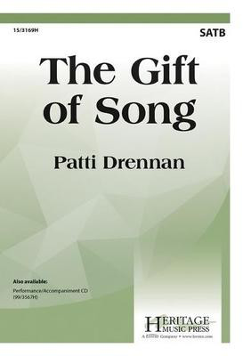 The Gift of Song - Patti Drennan - SATB Heritage Music Press Octavo