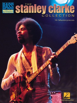 Stanley Clarke Collection - 16 Masterpieces - Bass Guitar Hal Leonard Bass TAB