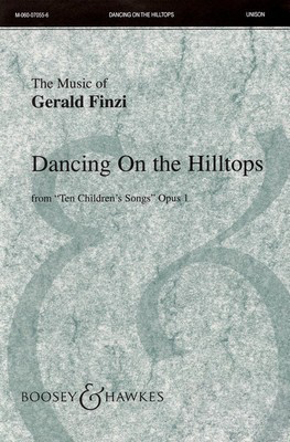 Dancing on the Hilltops - from Ten Children's Songs, Op. 1 - Gerald Finzi - Unison Boosey & Hawkes Octavo