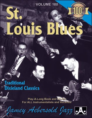 St. Louis Blues Traditional Dixieland Classics - Volume 100 - Play-A-Long Book & CD Set for All Instrumentalists and Vocalists - Various - All Instruments Jamey Aebersold Jazz Lead Sheet /CD