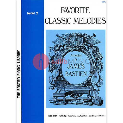 Favorite Classic Melodies Level 2 - Piano James Bastien Neil A. Kjos Music Company