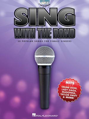 Sing with the Band - 30 Popular Songs for Female Singers - Book/2-CDs Pack - Vocal Hal Leonard Melody Line, Lyrics & Chords /CD