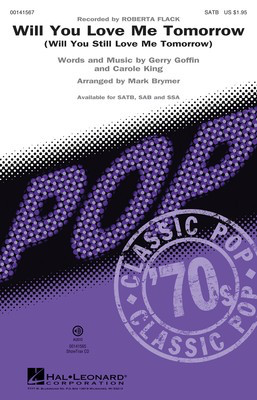 Will You Love Me Tomorrow (Will You Still Love Me Tomorrow) - Carole King|Gerry Goffin - SAB Mark Brymer Hal Leonard Octavo