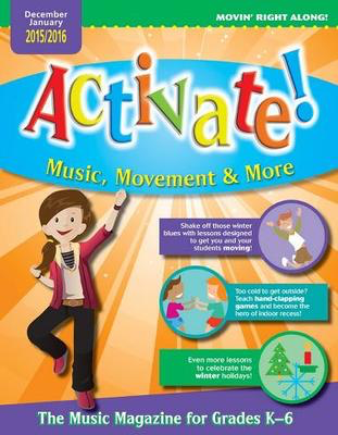 Activate! Dec 15/Jan 16 - Music, Movement and More! - Heritage Music Press /CD-ROM