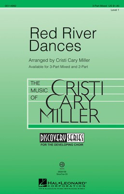 Red River Dances - Discovery Level 1 - American Folk Song - 3-Part Mixed Cristi Cary Miller Hal Leonard Choral Score Octavo