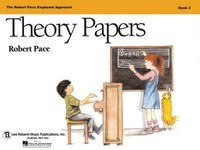 Theory Papers, Book 2 - Book 2 - Robert Pace Lee Roberts Music Publications, Inc.