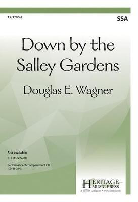 Down by the Salley Gardens - SSA Douglas E. Wagner Heritage Music Press Octavo