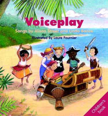 Voiceplay - Alison Street|Linda Bance - Unison Oxford University Press Vocal Score