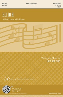 Elijah - Dan Davison - SAB Walton Music Choral Score Octavo