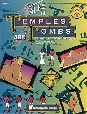 Tales of Temples and Tombs (Collection) - (A Kid's-Eye View of Ancient Egypt) - Hal Leonard Teacher Edition