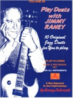 Play Duets with Jimmy Raney - Volume 29 - 10 Original Jazz Duets for You to Play. Play-A-Long Book & Recording - Jimmy Raney - All Instruments Jamey Aebersold Jazz Lead Sheet /CD