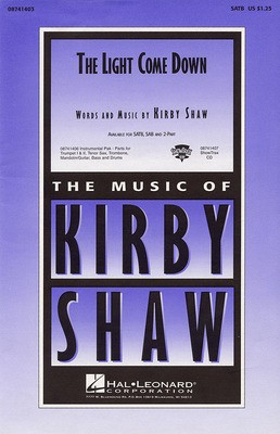 The Light Come Down - Kirby Shaw - Hal Leonard ShowTrax CD CD