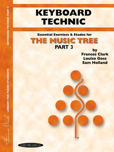 The Music Tree: Technic Part 3 - Frances Clark|Louise Goss|Sam Holland - Piano Summy Birchard