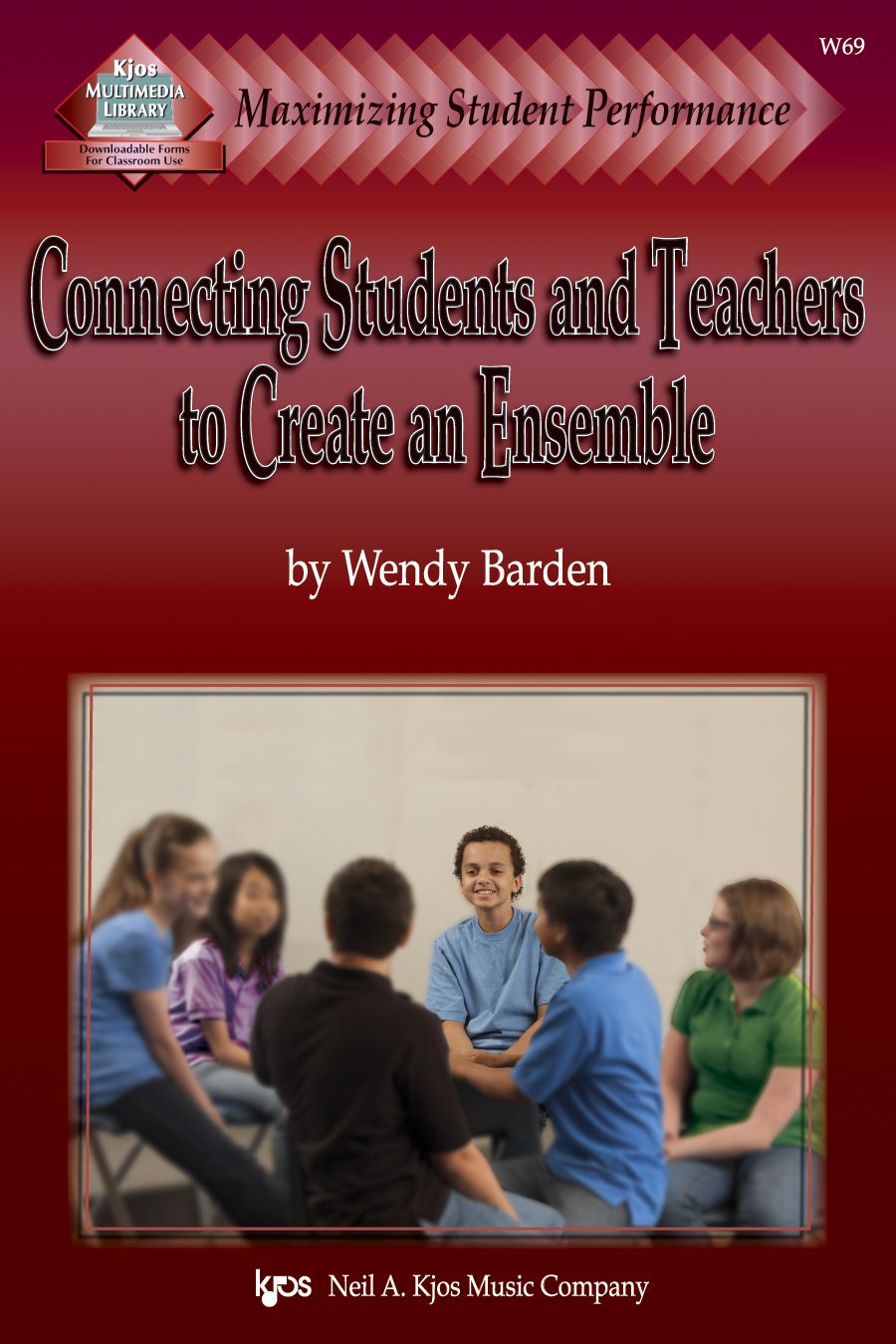 Barden - Connecting Students & Teachers to Create an Ensemble - Text Kjos W69