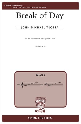 Break of Day - Michael John Trotta - TB Carl Fischer Octavo