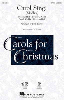 Carol Sing! - Medley - SATB John Leavitt Hal Leonard Octavo