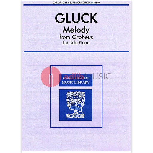 Willibald von Gluck - Melody from 'Orpheus' - Piano Solo edited by Giovanni Sgambati Carl Fischer S1840