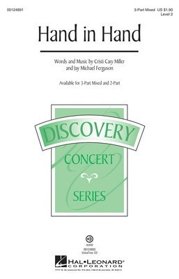 Hand in Hand - Discovery Level 2 - Cristi Cary Miller|Jay Michael Ferguson - 3-Part Mixed Cristi Cary Miller|Jay Michael Ferguson Hal Leonard Octavo